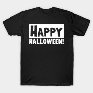 Happy Halloween! T-Shirt